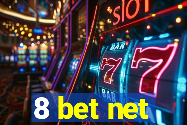 8 bet net